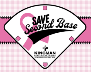 Picture of an outline of a baseball field, pink breast cancer ribbon, the Kingman Healthcare Center logo, and the words, Save Second Base.